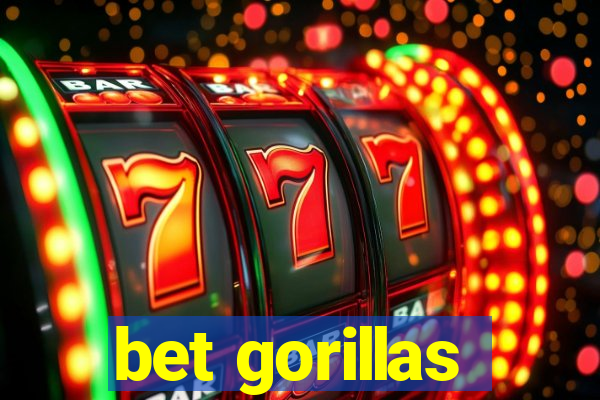bet gorillas